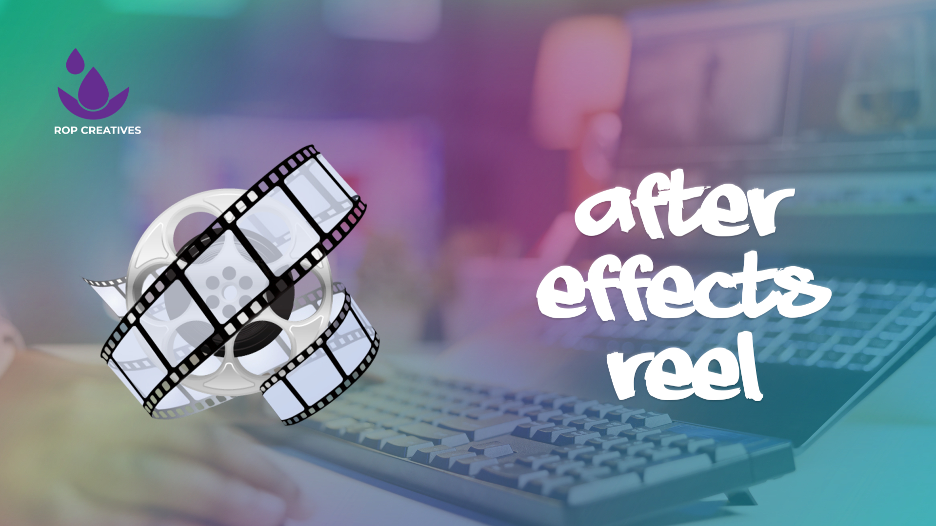 my video editing reel